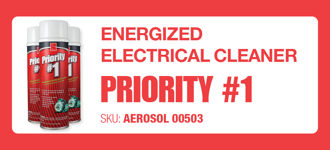 Priority #1 - Energized Electrical Cleaner - Lubrication Solutions - Wastewater Treatment